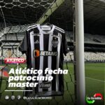 ATLÉTICO-MG FECHA ACORDO MILIONÁRIO. VEJA OS VALORES