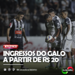 CAMPEONATO MINEIRO 2025: INFORMAÇÕES DE INGRESSOS PARA ATLÉTICO X ATHLETIC