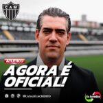 ATLÉTICO-MG ANUNCIA REFORÇO FORA DO CAMPO. VEJA OS DETALHES